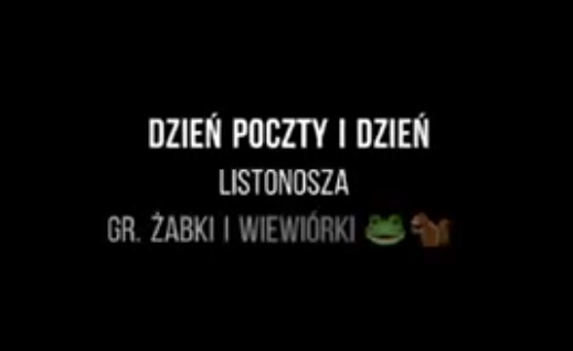 Dzień Poczty Polskiej oraz Dzień Listonosza gr. Żabki i Wiewiórki