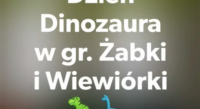 Dzień Dinozaura w gr. Żabki i Wiewiórki 🐸🐿